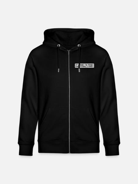 everything is fine quote - Stanley/Stella CULTIVATOR Unisex Organic Hooded Jacket - black