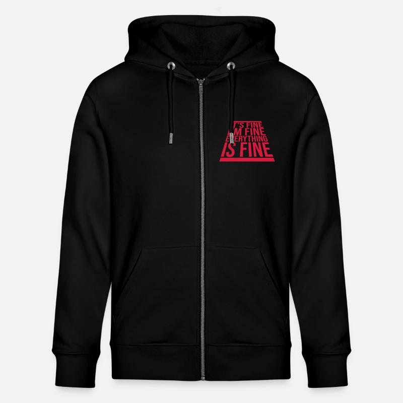 everything is fine Zitat - Stanley/Stella Unisex Bio-Kapuzenjacke CULTIVATOR  - Schwarz