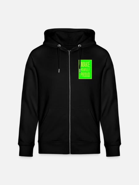 make yourself proud quote - Stanley/Stella CULTIVATOR Unisex Organic Hooded Jacket - black