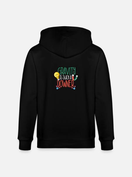 Gravity Is Such A Downer - Stanley/Stella CULTIVATOR  Unisex Organic Hooded Jacket - black