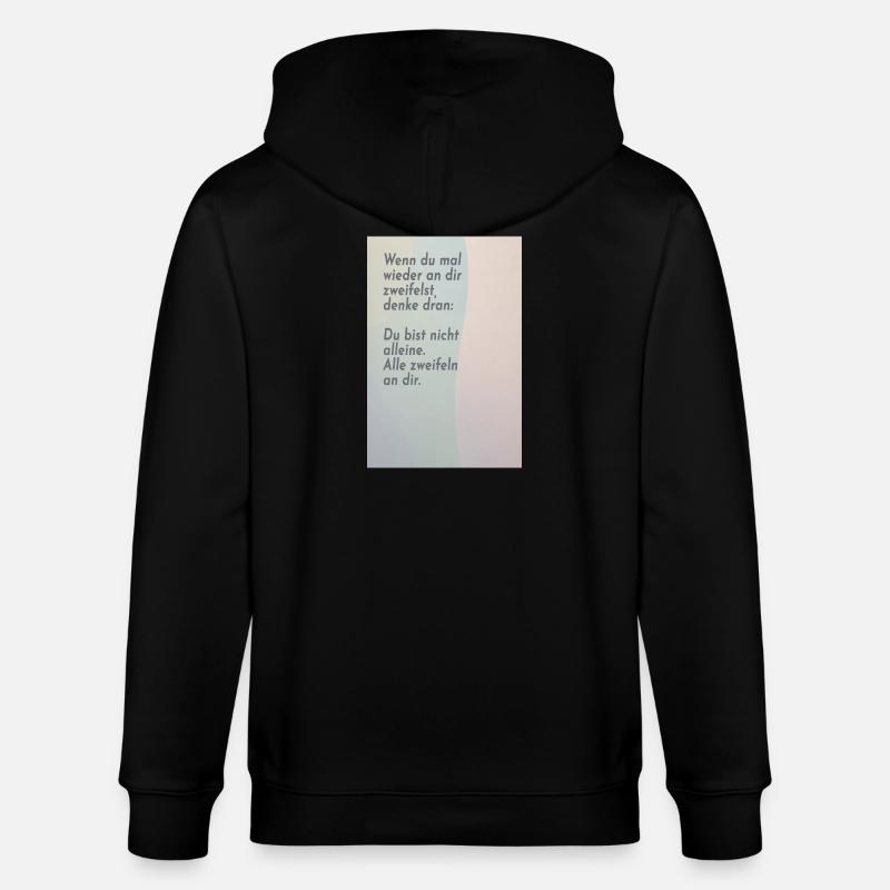 If you doubt yourself – everyone does - Stanley/Stella CULTIVATOR  Unisex Organic Hooded Jacket - black