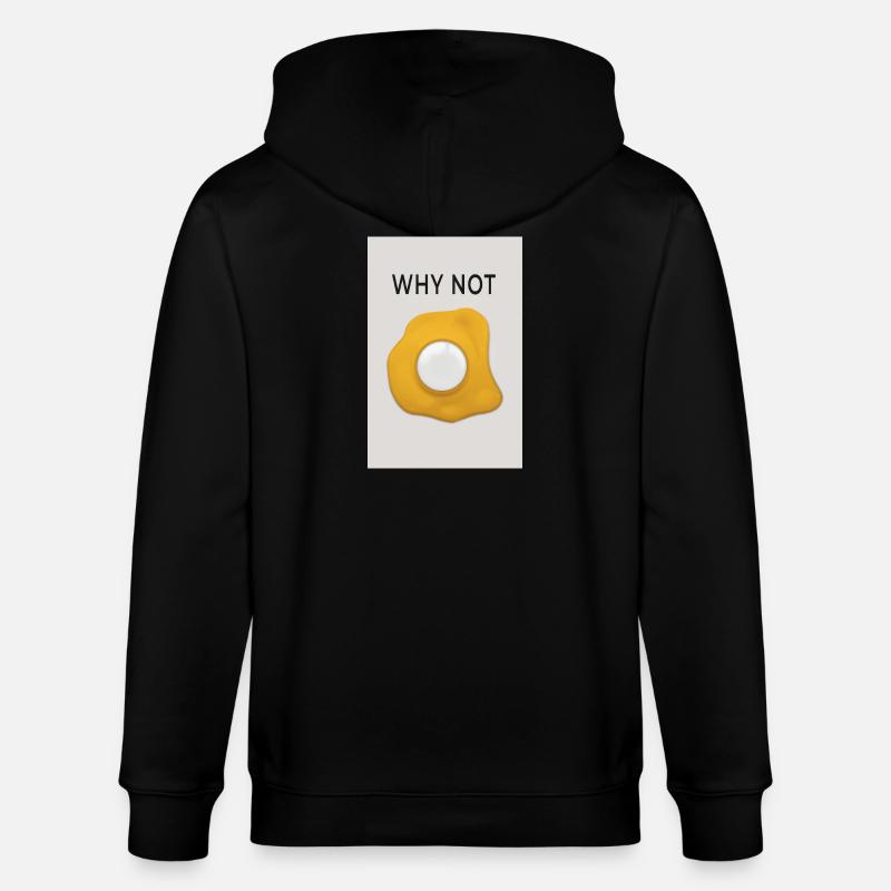 Why Not Motivation Statement Design - Stanley/Stella CULTIVATOR Unisex Organic Hooded Jacket - black