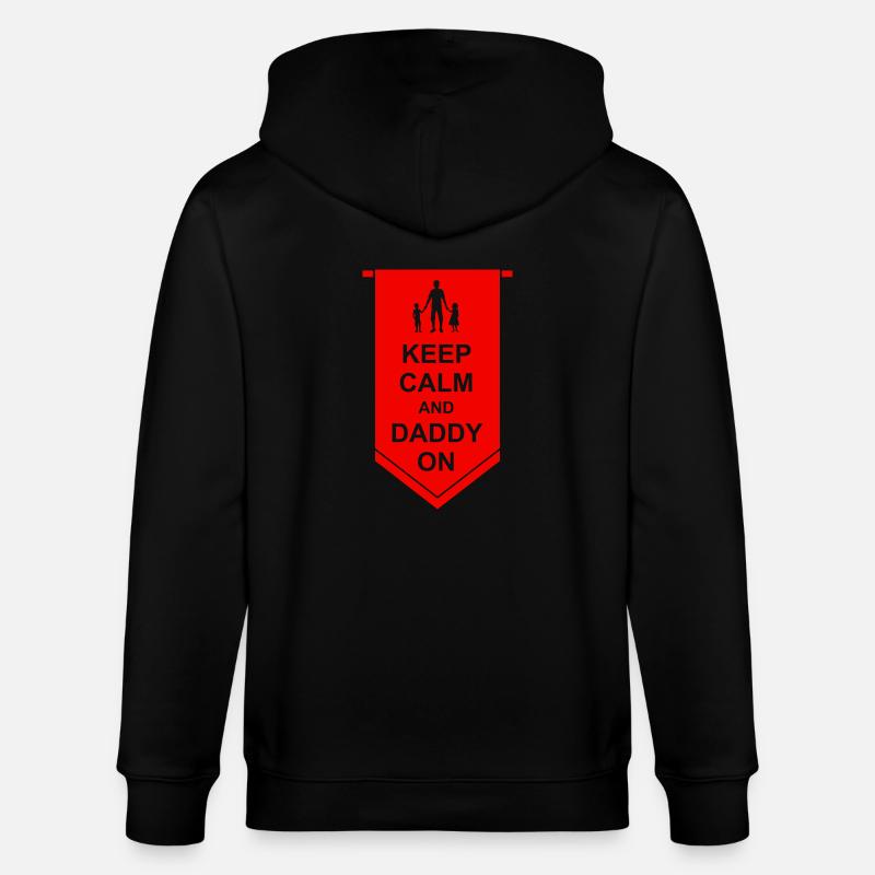Bannière Keep Calm Daddy - Veste à capuche bio CULTIVATOR Stanley/Stella Unisexe - noir