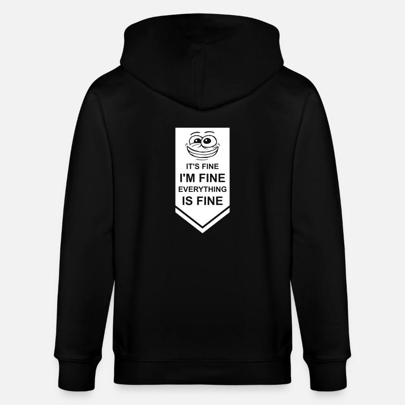 everything is fine Zitat - Stanley/Stella Unisex Bio-Kapuzenjacke CULTIVATOR  - Schwarz