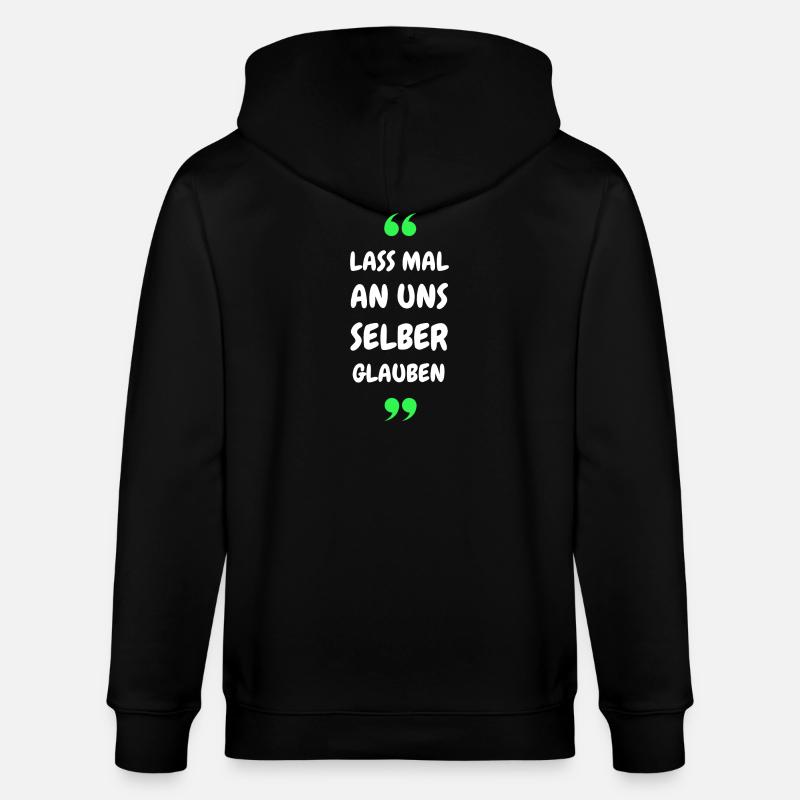 Lass mal an uns selber glauben - Stanley/Stella Unisex Bio-Kapuzenjacke CULTIVATOR - Schwarz