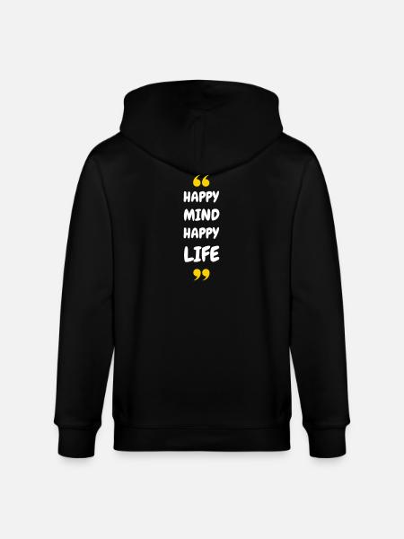 Happy Mind, Happy Life - Stanley/Stella CULTIVATOR  Unisex Organic Hooded Jacket - black