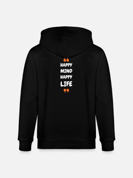 Happy Mind, Happy Life - Stanley/Stella CULTIVATOR Unisex Organic Hooded Jacket - black