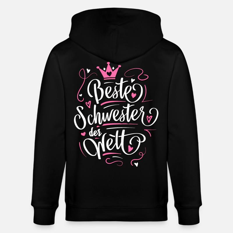 Beste Schwester der Welt - Geschenkidee Schwester - Stanley/Stella Unisex Bio-Kapuzenjacke CULTIVATOR  - Schwarz