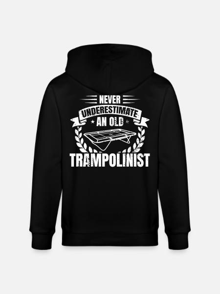 Never underestimate old trampoline jumpers - Stanley/Stella CULTIVATOR Unisex Organic Hooded Jacket - black