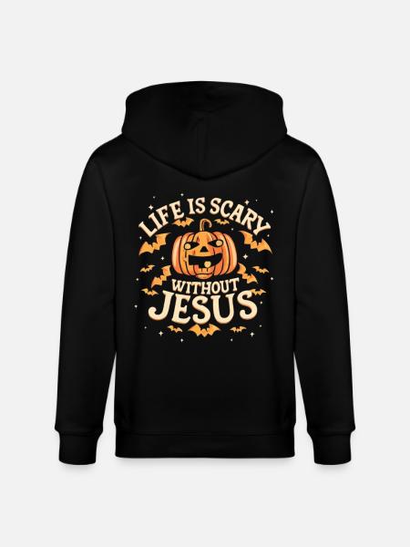 Life is scary without Jesus - Stanley/Stella CULTIVATOR  Unisex Organic Hooded Jacket - black
