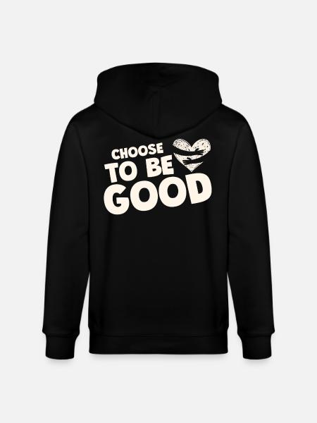 Choose to be good motivation - Stanley/Stella CULTIVATOR Unisex Organic Hooded Jacket - black