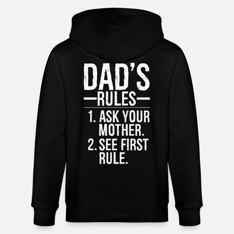 dad's rules ask your mother - Veste à capuche bio CULTIVATOR Stanley/Stella Unisexe - noir