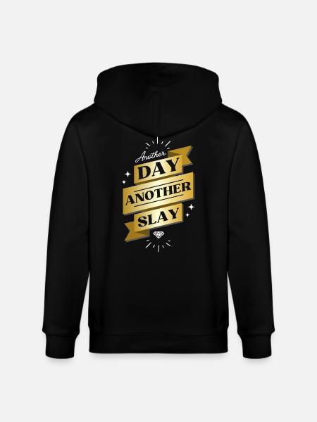 Another Day Another Slay – Glam Statement - Stanley/Stella CULTIVATOR Unisex Organic Hooded Jacket - black