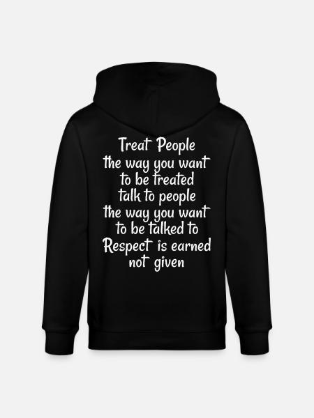 Treat people the way you want to be treated talk - Stanley/Stella CULTIVATOR  Unisex Organic Hooded Jacket - black
