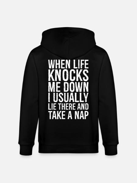 when life knocks me down I usually lie there - Stanley/Stella CULTIVATOR  Unisex Organic Hooded Jacket - black