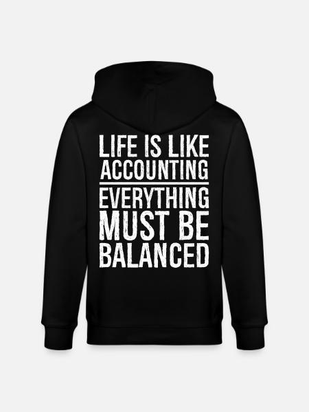 life is like accounting everything must balanced - Stanley/Stella CULTIVATOR  Unisex Organic Hooded Jacket - black