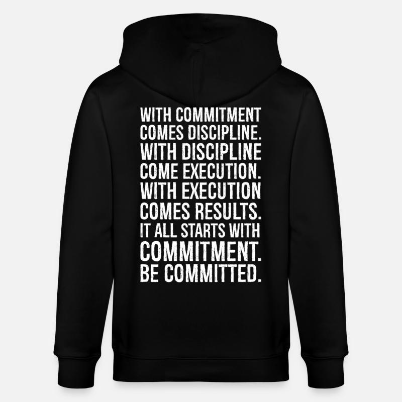 with commitment comes discipline with discipline - Stanley/Stella CULTIVATOR Unisex Organic Hooded Jacket - black
