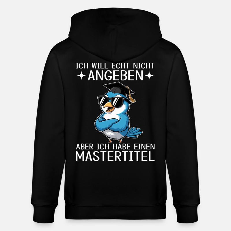 Master Abschluss geschafft - Mastertitel - Stanley/Stella Unisex Bio-Kapuzenjacke CULTIVATOR  - Schwarz