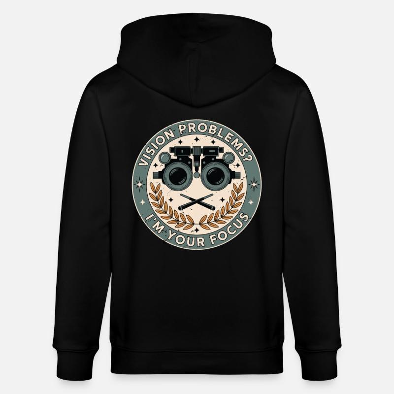 Optometrist Vision Problems I'm Ophthalmologist - Stanley/Stella CULTIVATOR  Unisex Organic Hooded Jacket - black