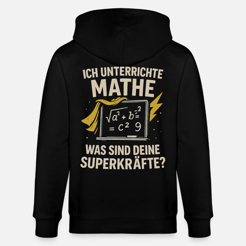 I teach math – your superpowers? - Stanley/Stella CULTIVATOR Unisex Organic Hooded Jacket - black
