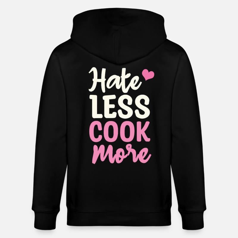 Hate less cook more - Stanley/Stella Unisex Bio-Kapuzenjacke CULTIVATOR  - Schwarz