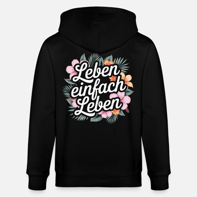Leben einfach leben - positive Sprüche - Stanley/Stella Unisex Bio-Kapuzenjacke CULTIVATOR  - Schwarz