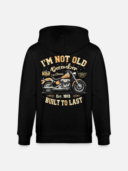 I'm not old December Year of construction 1973 - Stanley/Stella CULTIVATOR  Unisex Organic Hooded Jacket - black
