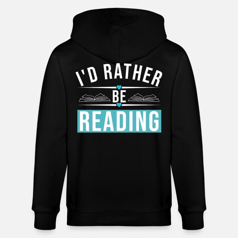 I'D RATHER BE READING - Stanley/Stella Unisex Bio-Kapuzenjacke CULTIVATOR  - Schwarz