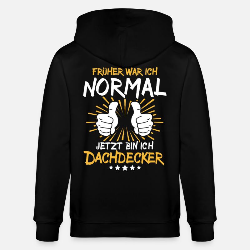 Dachdecker Spruch - Stanley/Stella Unisex Bio-Kapuzenjacke CULTIVATOR  - Schwarz