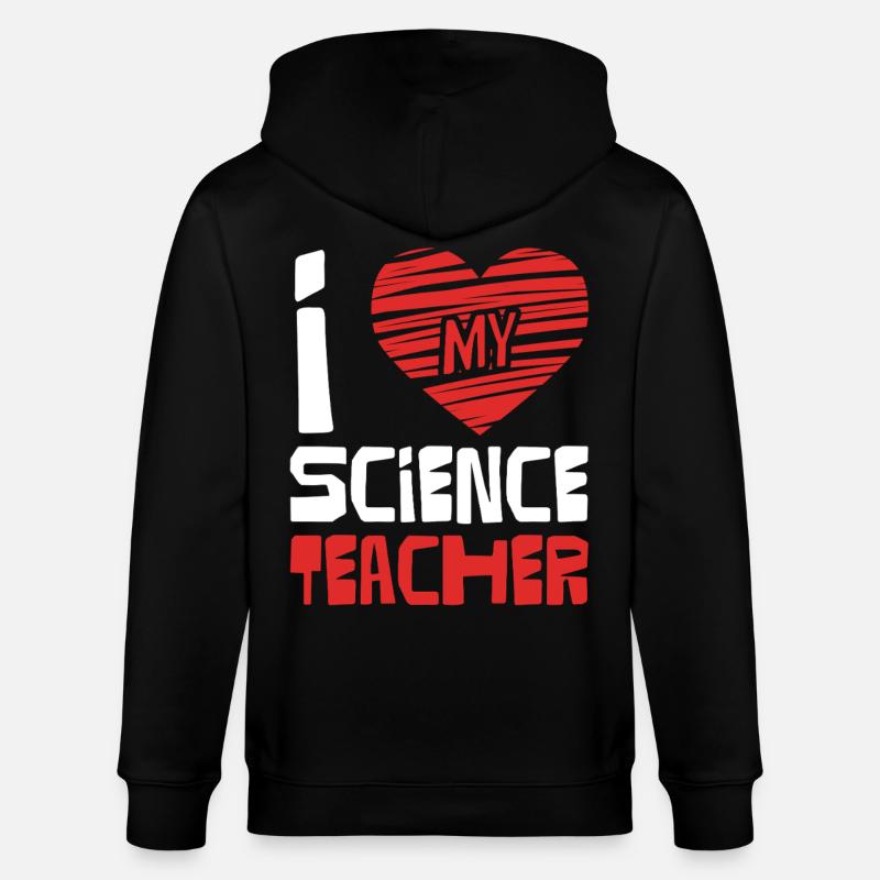 J’adore le professeur de sciences - Veste à capuche bio CULTIVATOR Stanley/Stella Unisexe - noir