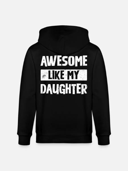 Awesome Like My Daughter - Stanley/Stella CULTIVATOR Unisex Organic Hooded Jacket - black