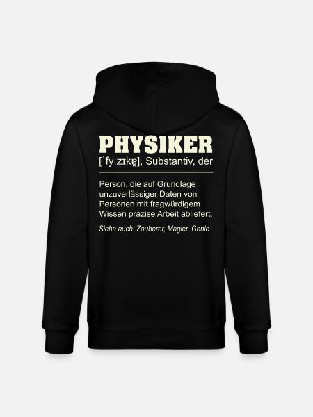 Physicist Definition – Funny Gift Design - Stanley/Stella CULTIVATOR Unisex Organic Hooded Jacket - black