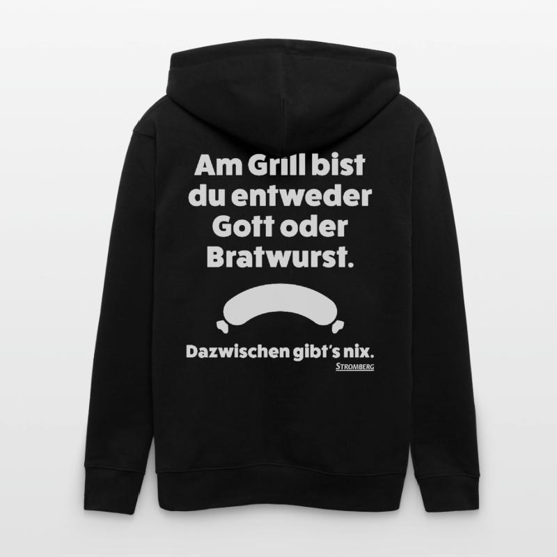 Stromberg Spruch Grill Gott Oder Bratwurst Stanley/Stella Unisex Bio-Kapuzenjacke CULTIVATOR 
