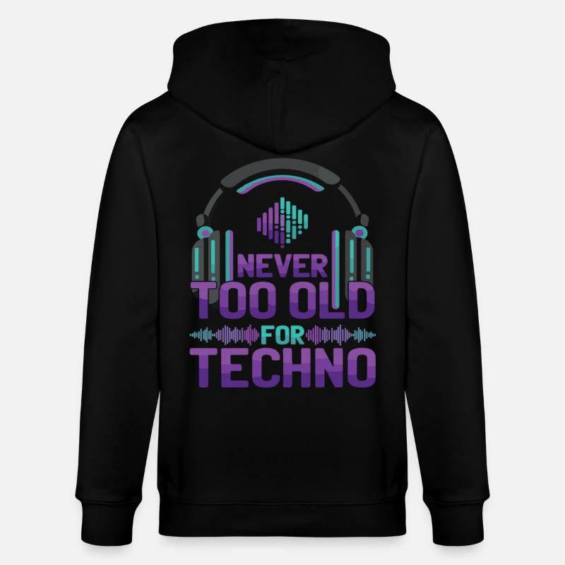 Never Too Old Techno Musik DJ - Stanley/Stella Unisex Bio-Kapuzenjacke CULTIVATOR  - Schwarz