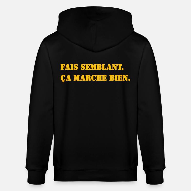 FAIS SEMBLANT. ÇA MARCHE BIEN. - Veste à capuche bio CULTIVATOR Stanley/Stella Unisexe - noir