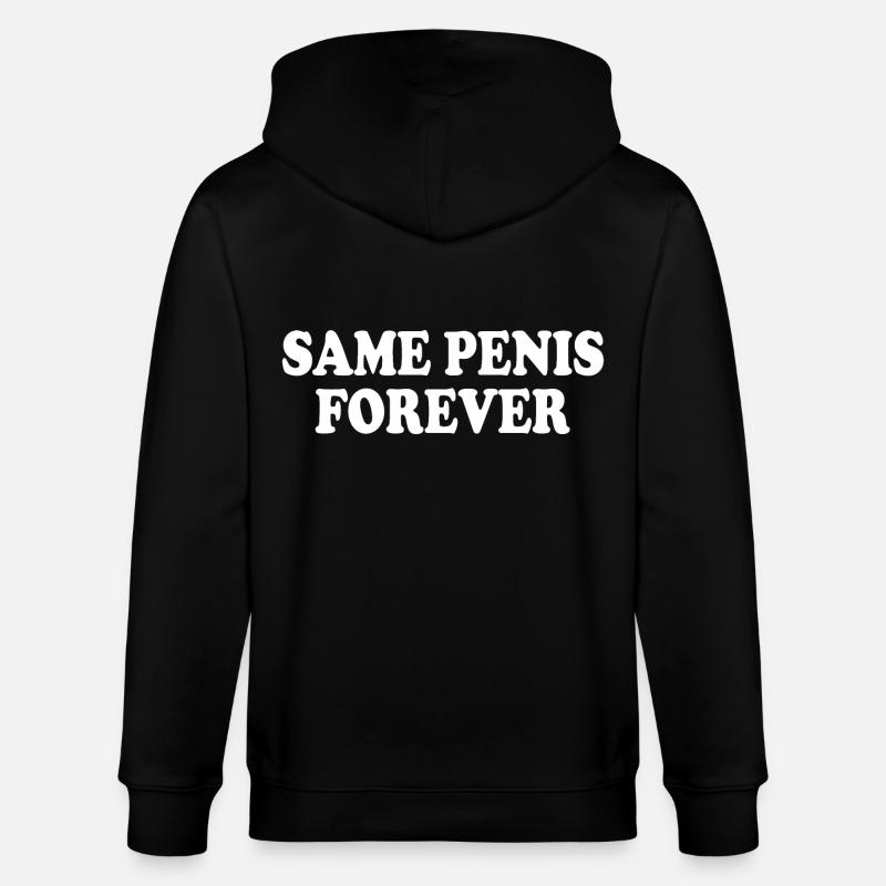 Same penis forever - Stanley/Stella Unisex Bio-Kapuzenjacke CULTIVATOR  - Schwarz