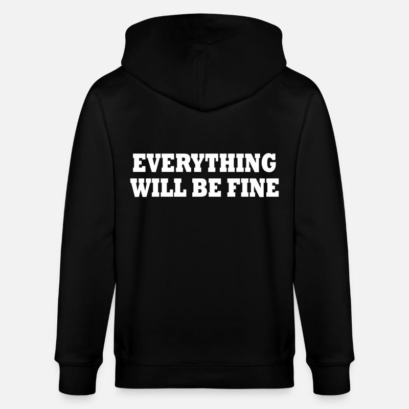 everything will be fine - Stanley/Stella Unisex Bio-Kapuzenjacke CULTIVATOR - Schwarz