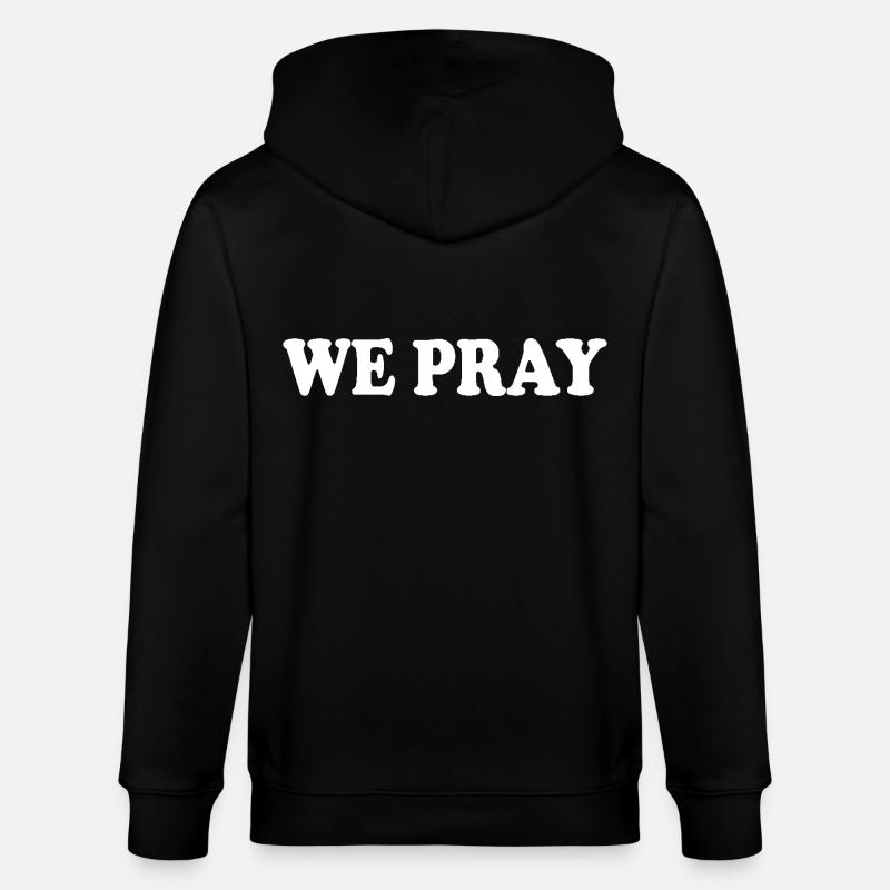 We pray - Stanley/Stella Unisex Bio-Kapuzenjacke CULTIVATOR - Schwarz