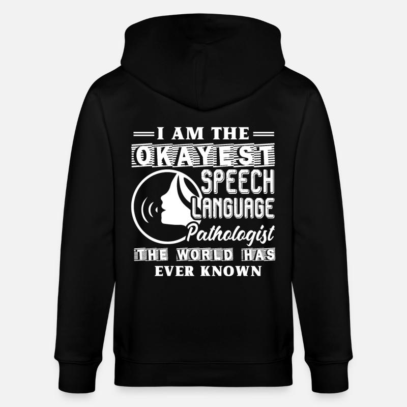 Okayest Speech Language Pathologist - Stanley/Stella CULTIVATOR Unisex Organic Hooded Jacket - black