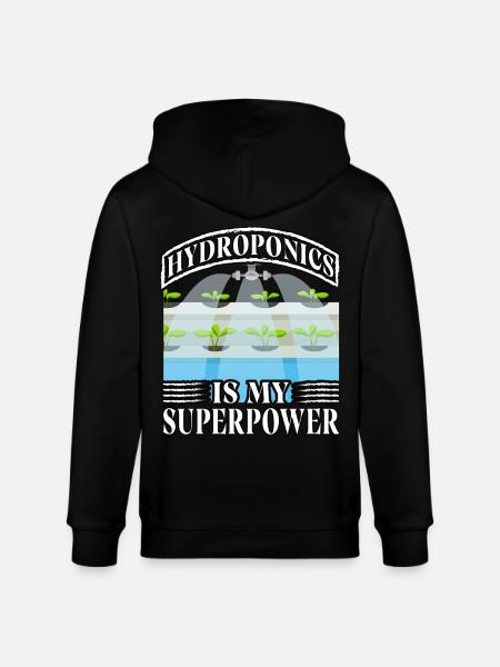 Hydroponics is my superpower - Stanley/Stella CULTIVATOR  Unisex Organic Hooded Jacket - black
