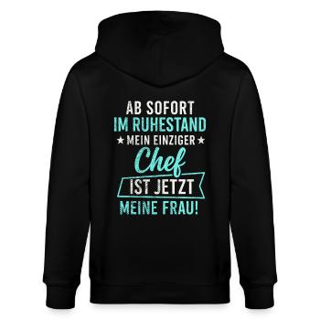 Ruhestand – Chef ist jetzt meine Frau - Stanley/Stella Unisex Bio-Kapuzenjacke CULTIVATOR  - Schwarz - Hinten - Anna (173cm)
