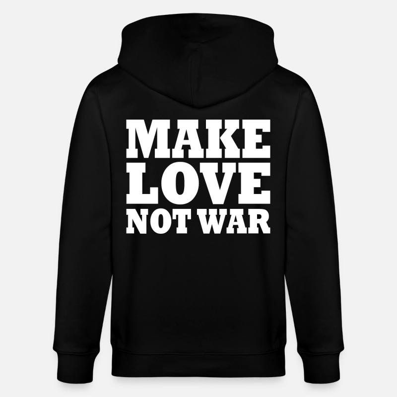 Make love not war - Veste à capuche bio CULTIVATOR Stanley/Stella Unisexe - noir