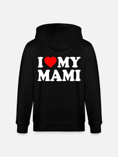 I love my mami - Stanley/Stella CULTIVATOR Unisex Organic Hooded Jacket - black
