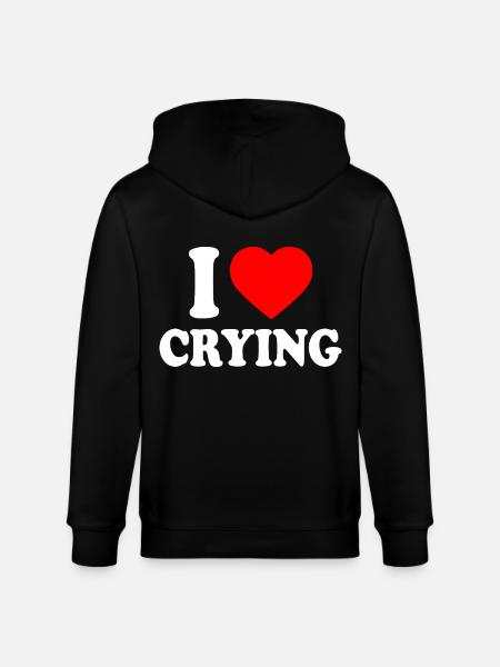 i love crying - Stanley/Stella CULTIVATOR Unisex Organic Hooded Jacket - black