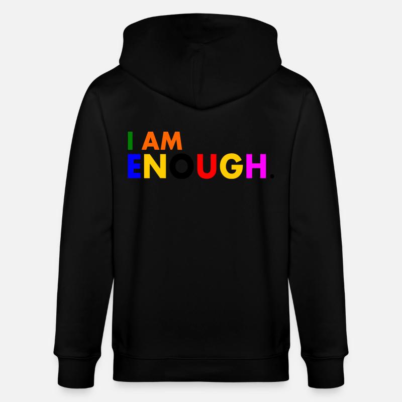 I am enough - Veste à capuche bio CULTIVATOR Stanley/Stella Unisexe - noir