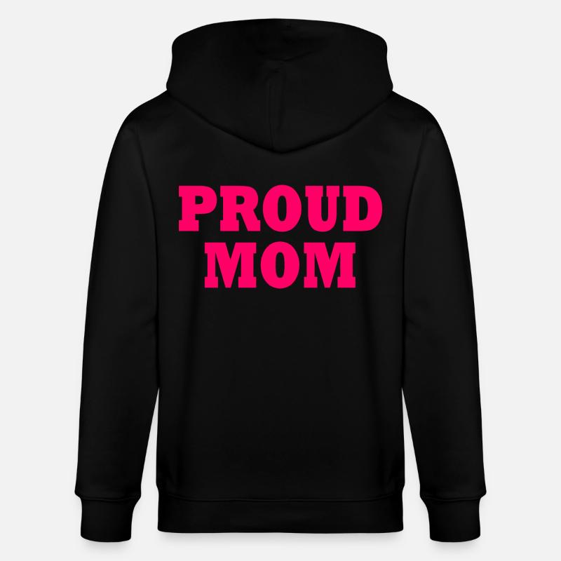 Proud mom - Stanley/Stella Unisex Bio-Kapuzenjacke CULTIVATOR  - Schwarz