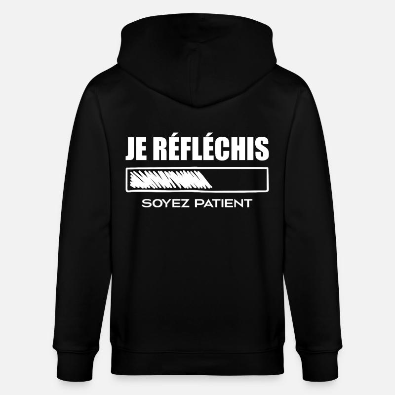Je Réfléchis Soyez Patient - Veste à capuche bio CULTIVATOR Stanley/Stella Unisexe - noir