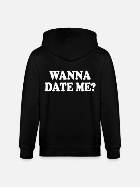 wanna date me - Stanley/Stella CULTIVATOR  Unisex Organic Hooded Jacket - black