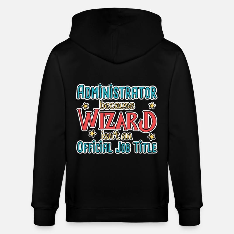 Admin Wizard Administrator - Stanley/Stella CULTIVATOR  Unisex Organic Hooded Jacket - black