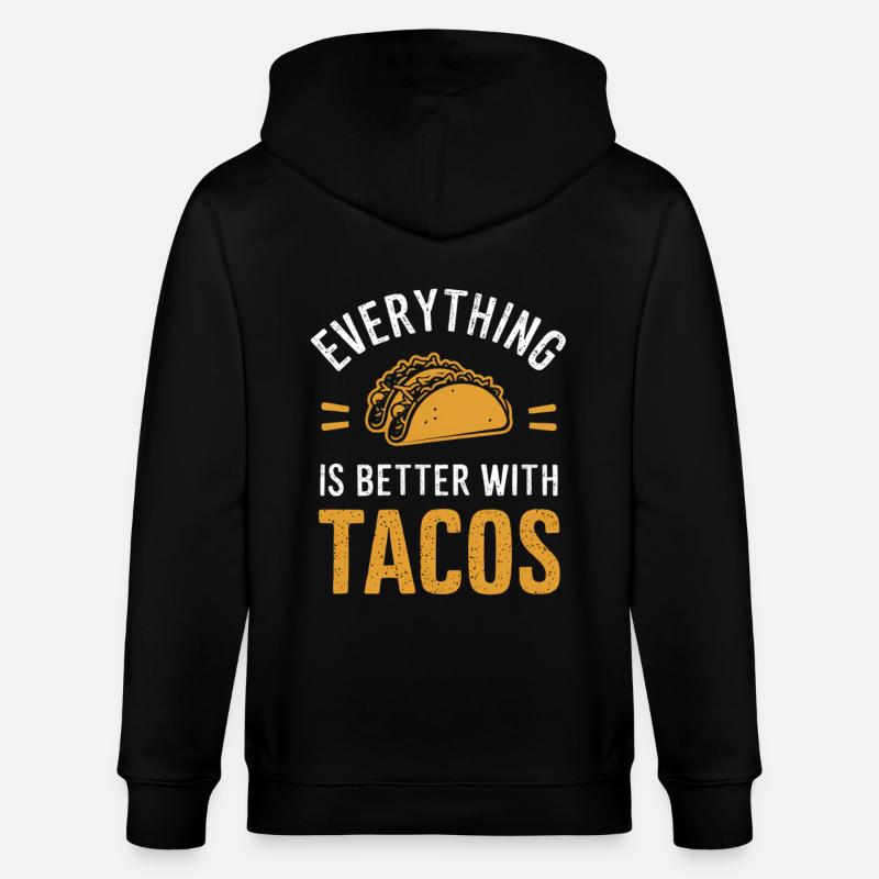 Alles Ist Besser Mit Tacos - Stanley/Stella Unisex Bio-Kapuzenjacke CULTIVATOR - Schwarz